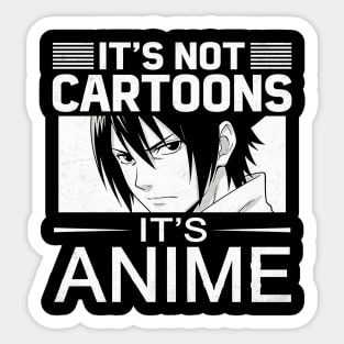 It’s Not Cartoons It’s Anime Design Sticker